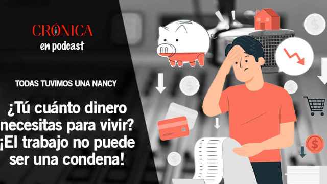 Podcast | 'Todas tuvimos una Nancy: el dinero' / CG