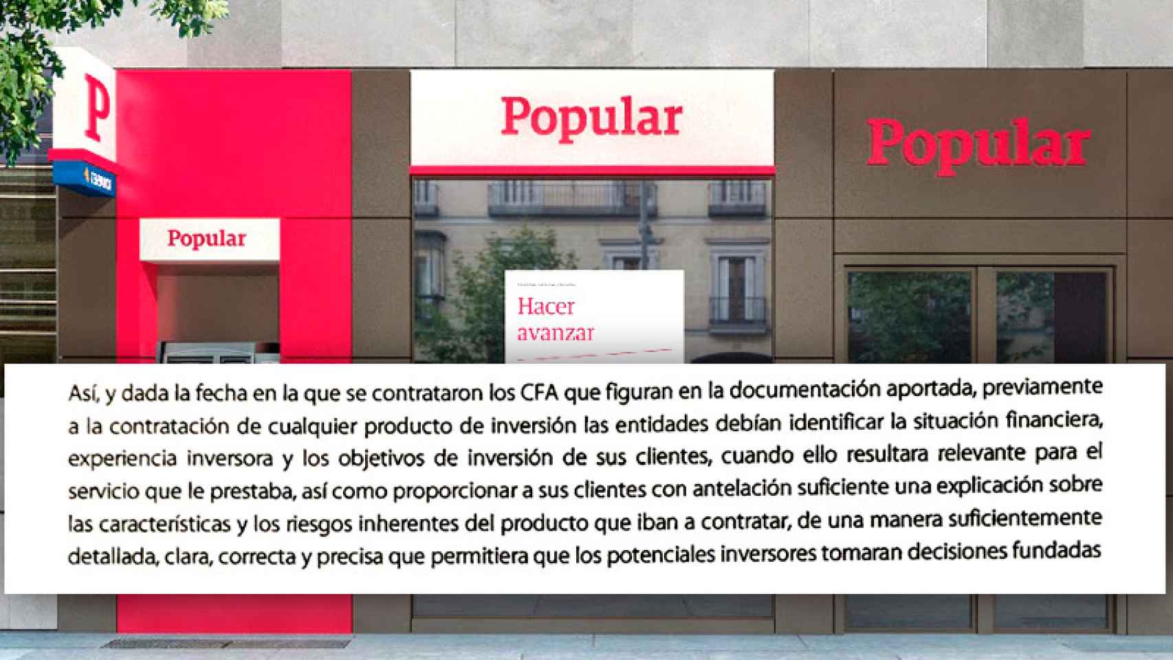 El Banco Popular gana con el producto financiero, con sus comisiones y gana con la aplicación del modelo concreto de inversión / CG