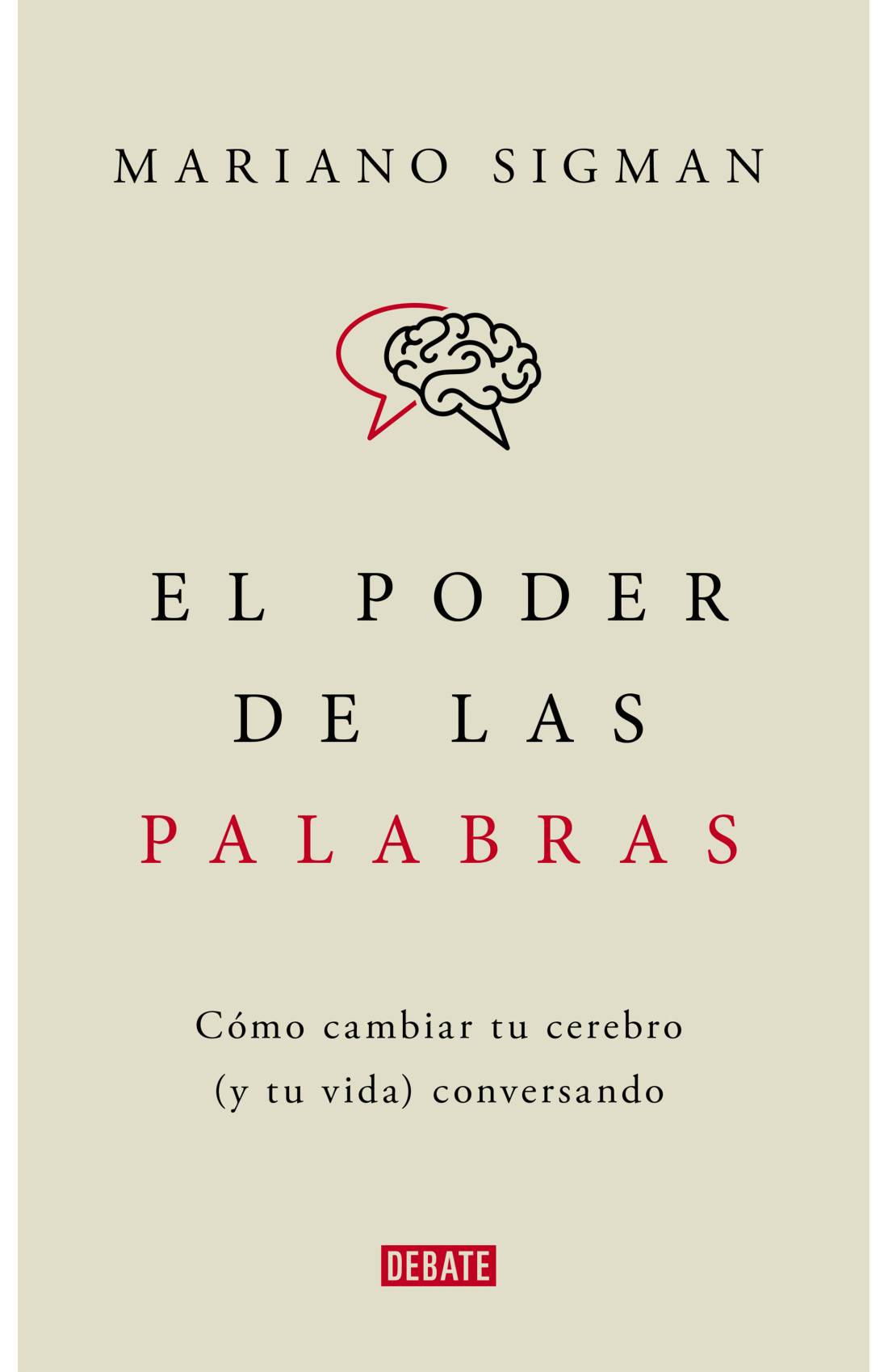 'El poder palabras', libro de Mariano Sigman