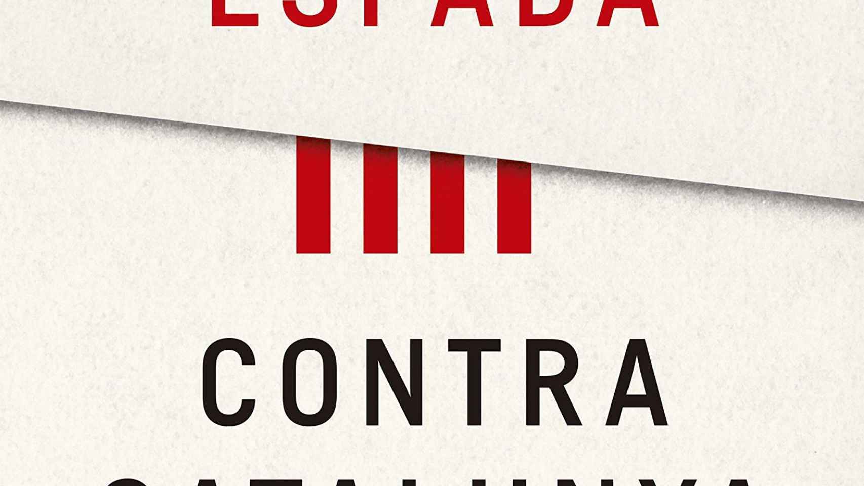 Portada de 'Contra Cataluña', de Arcadi Espada