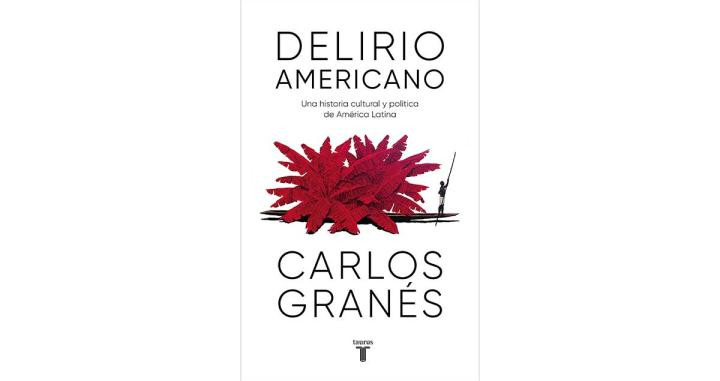 Portada del libro de Carlos Granés