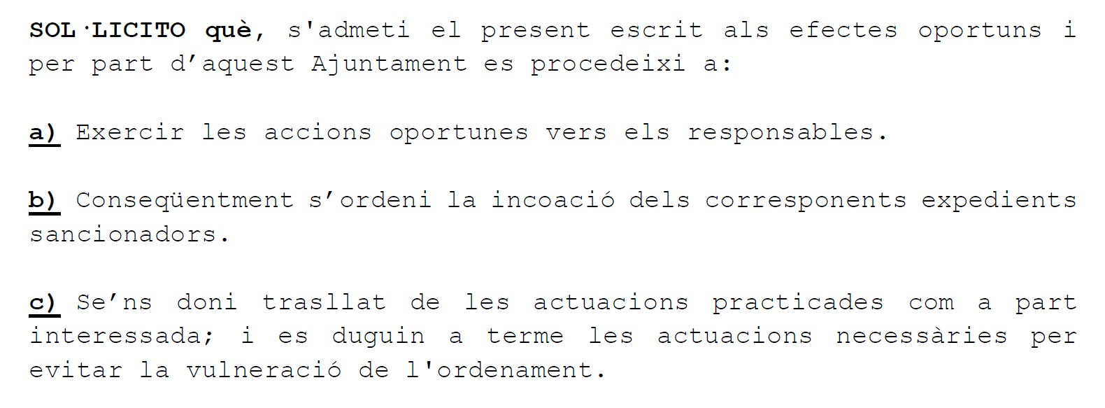 Peticiones de DAP en la instancia que presentó el pasado martes sobre el supuesto incidente de sufrimiento animal en Els Tres Tombs de Terrassa / CEDIDA