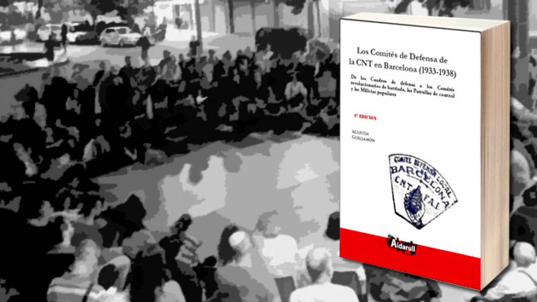 Asamblea del CDR de Sants y el libro de los Comités de Defensa de la CNT / CG