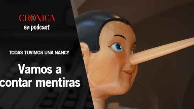 Podcast - Todas tuvimos una Nancy - Vamos a contar mentiras