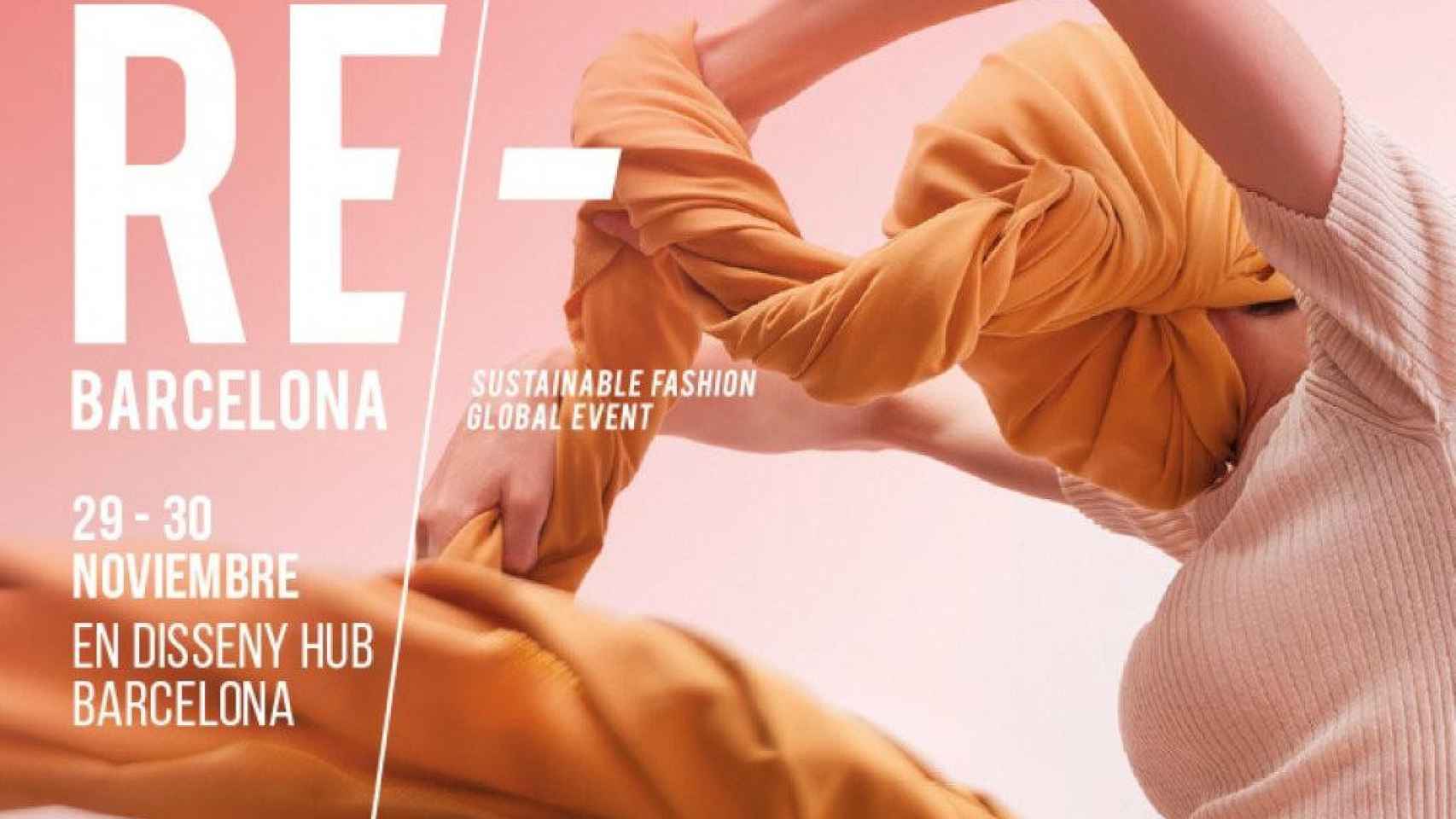 Uno de los carteles que promociona Re-Barcelona, el evento de moda sostenible de la capital catalana