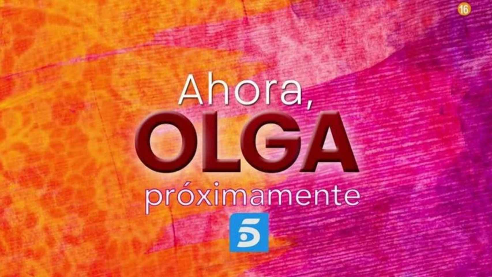 Cabecera de la 'promo' de 'Ahora, Olga' /TELECINCO