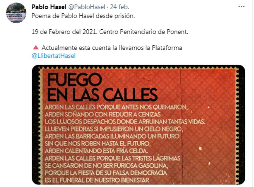 Tuit de Pablo Hasél justificando los disturbios escrito el 19 de febrero y publicado el pasado día 24 / TWITTER