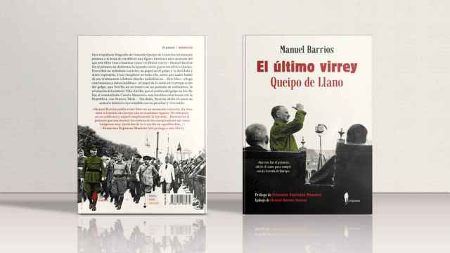 Imagen de la edición de 'El último virrey. Queipo de Llano', de Manuel Barrios / EL PASEO