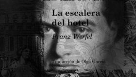 Franz Werfel y 'La escalera del hotel'