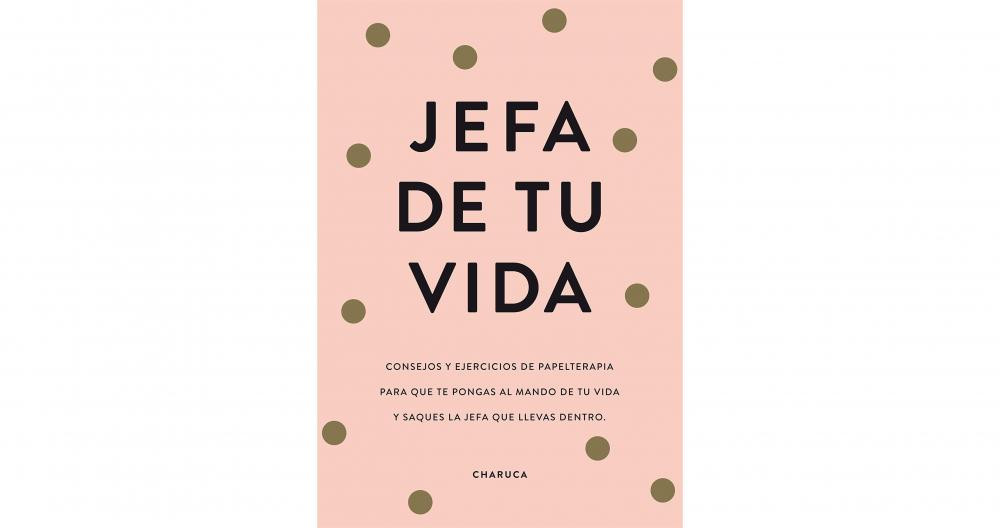 Jefa de tu vida