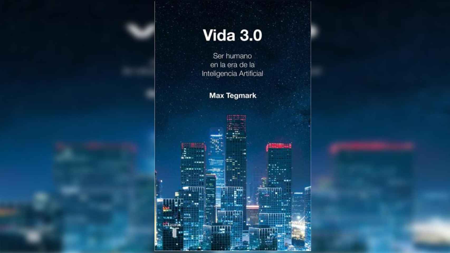 Portada del libro 'Vida 3.0' de Max Tegmark / AMAZON