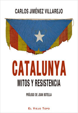 'Catalunya mitos y resistencia', de Carlos Jiménez Villarejo