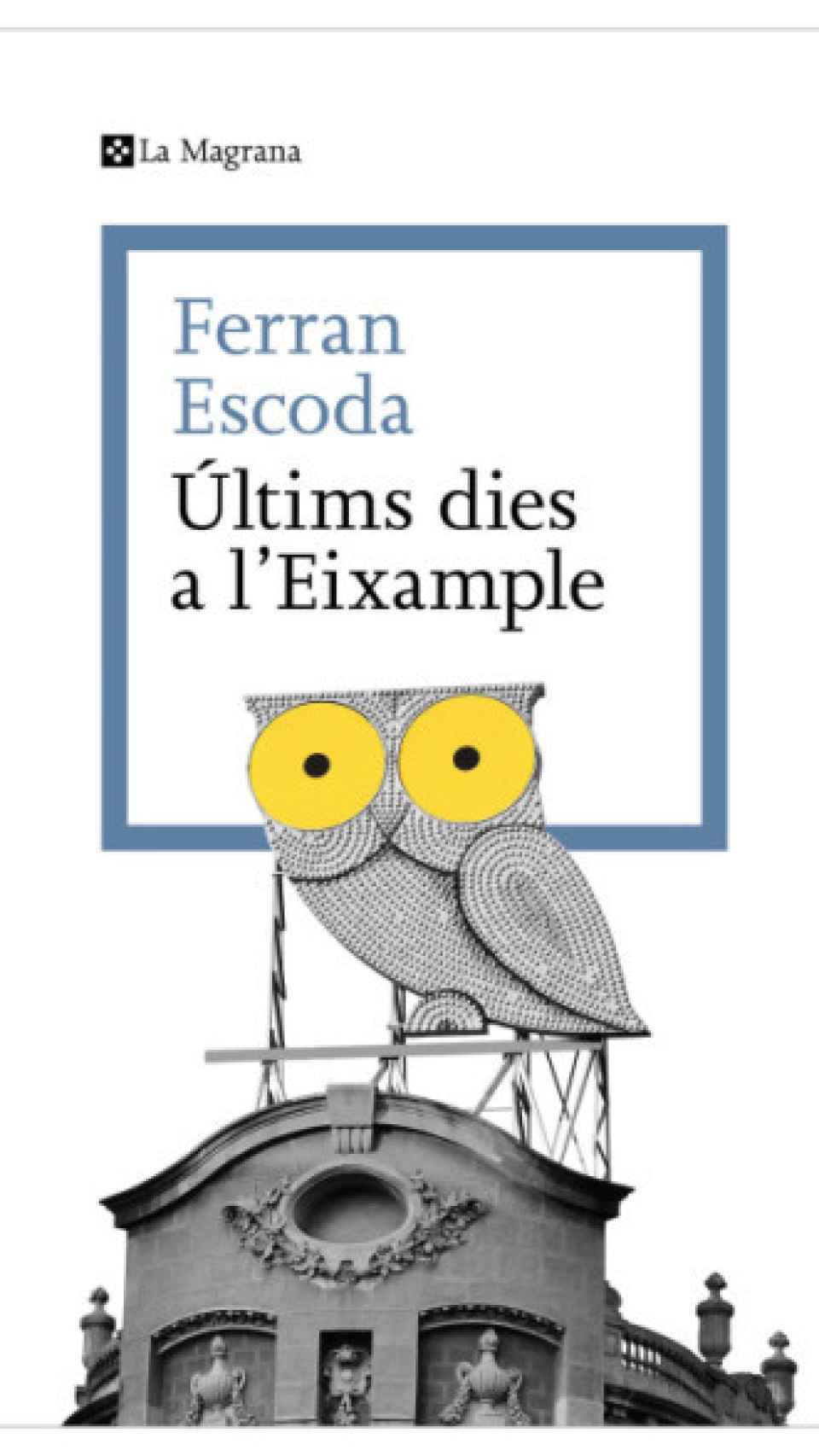 Portada del libro 'Últims dies a l'Eixample'