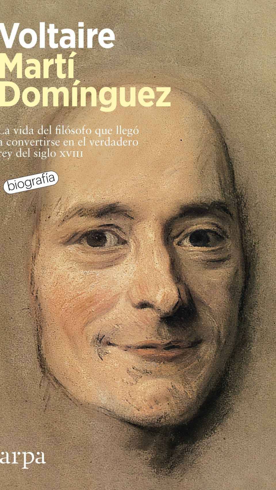 La biografía de Voltaire de Martí Domínguez