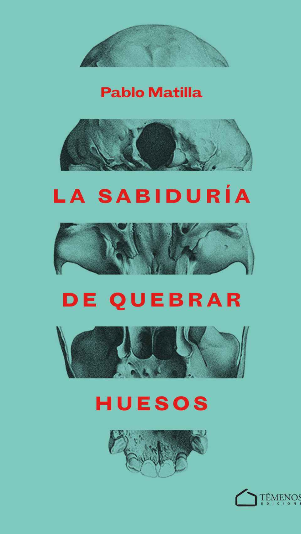 'La sabiduría de quebrar huesos'