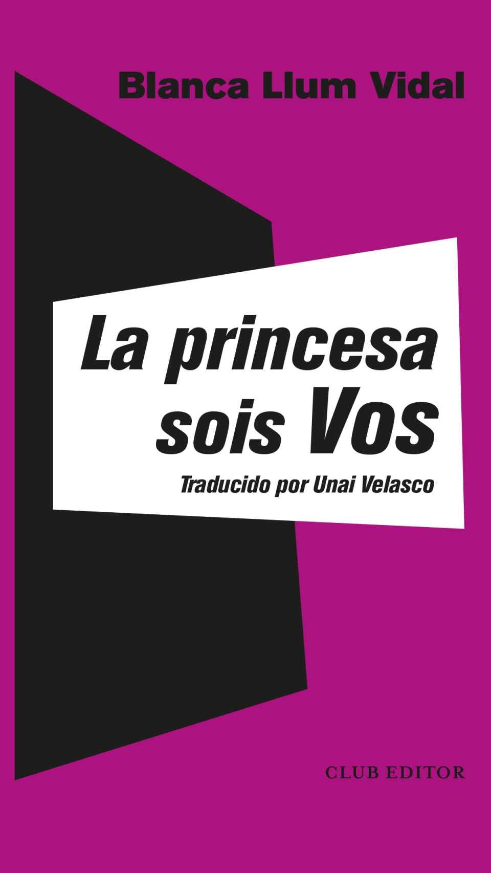 'La princesa sois vos'