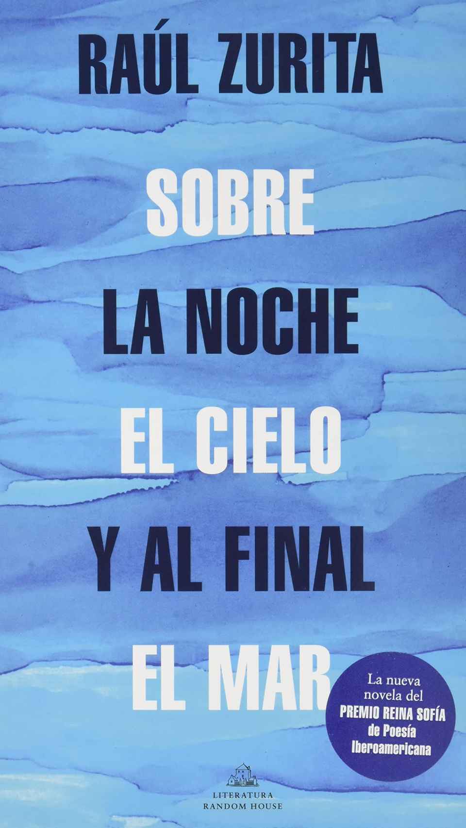 'Sobre la noche el cielo y al final el mar'