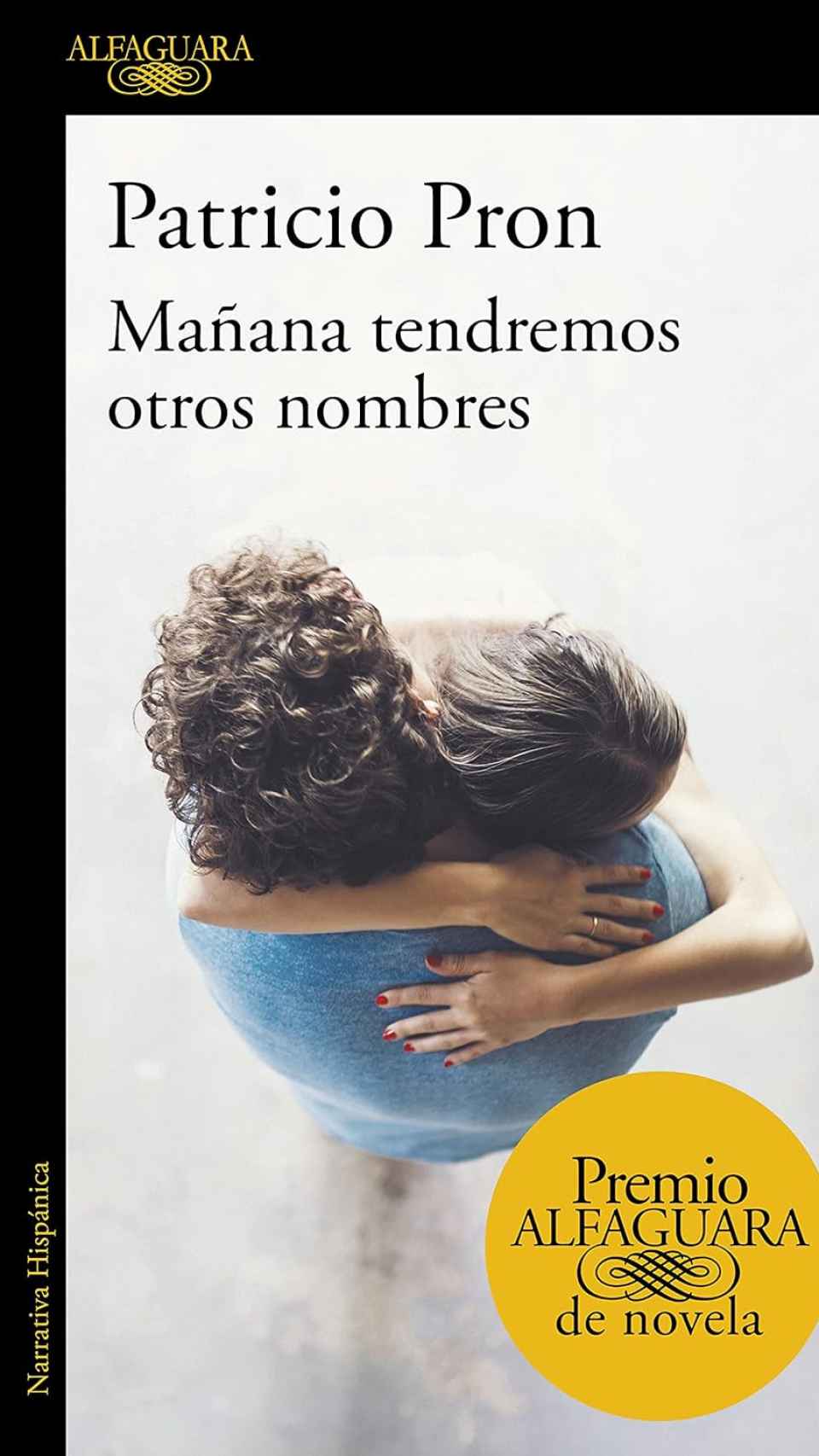 'Mañana tendremos otros nombres'