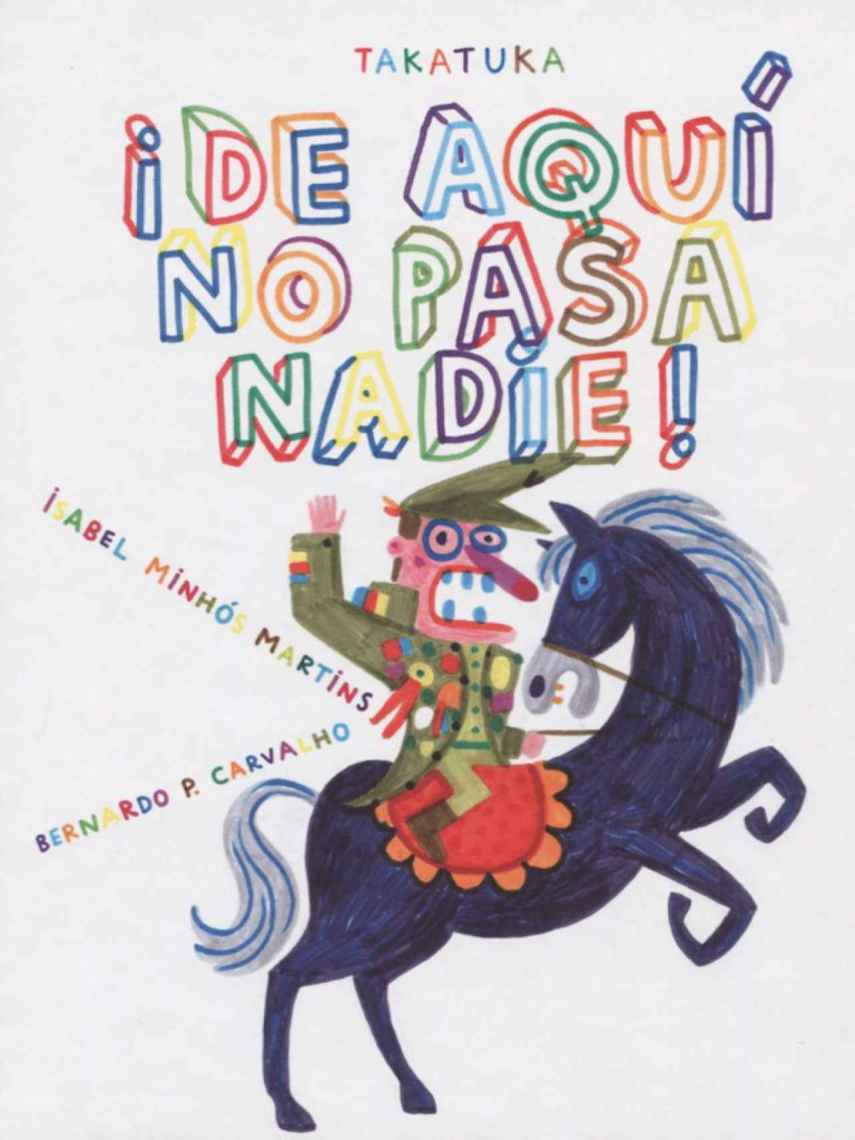 ¡De aquí no pasa nadie!