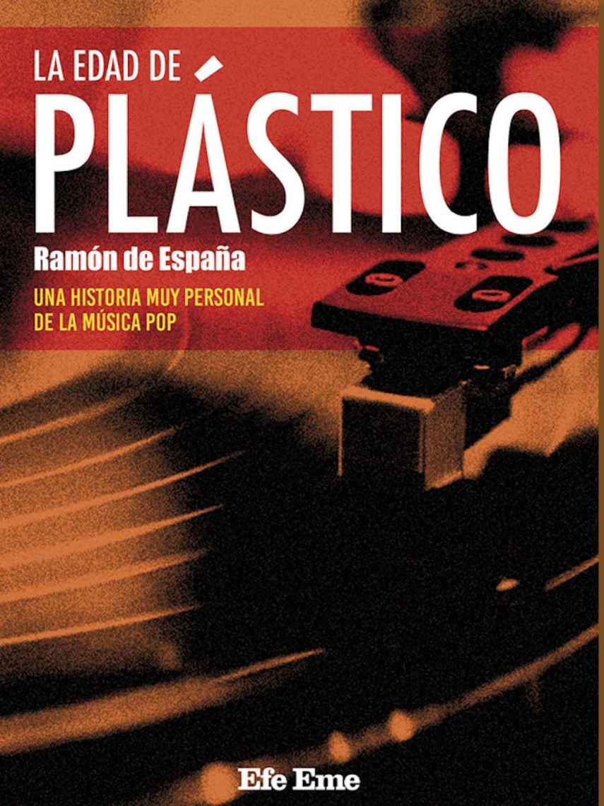 'La edad de plástico' de Ramón de España