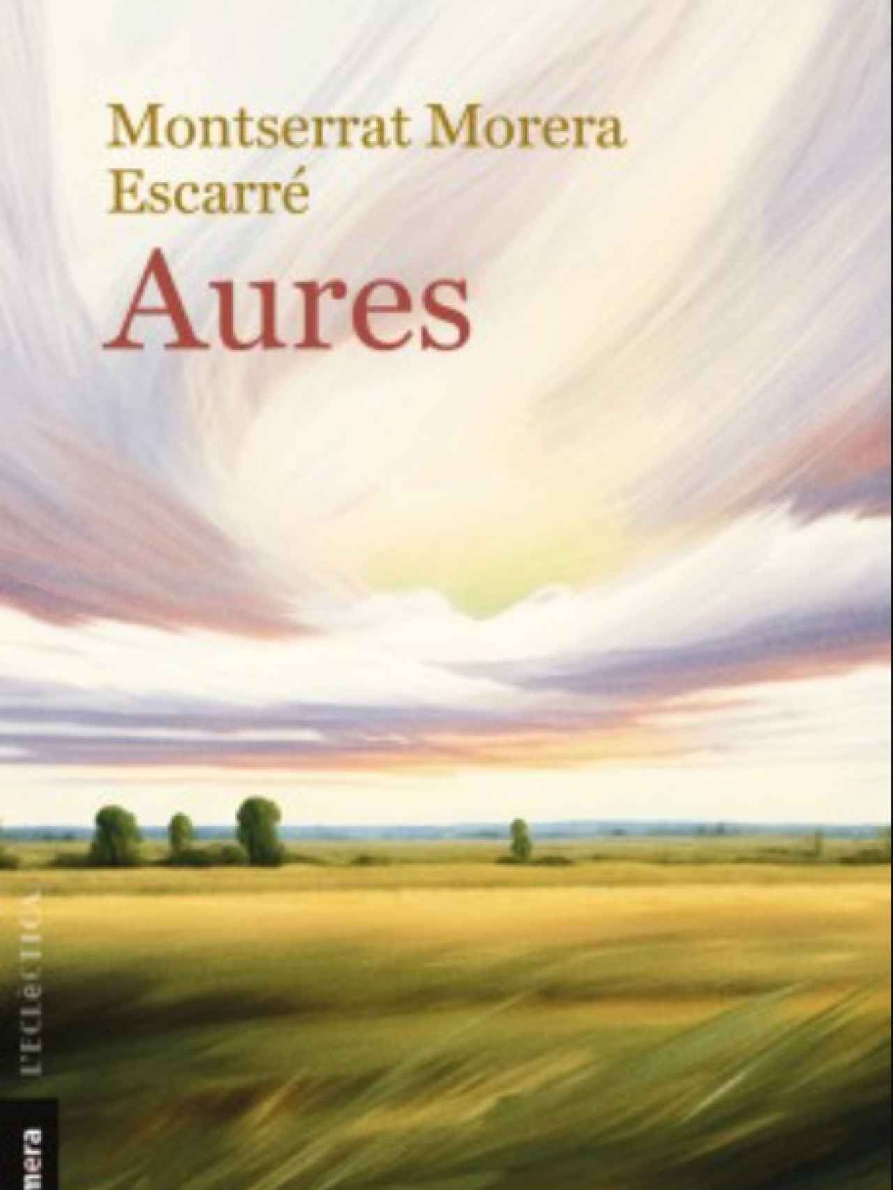 'Aures', el último libro de Montserrat Morera