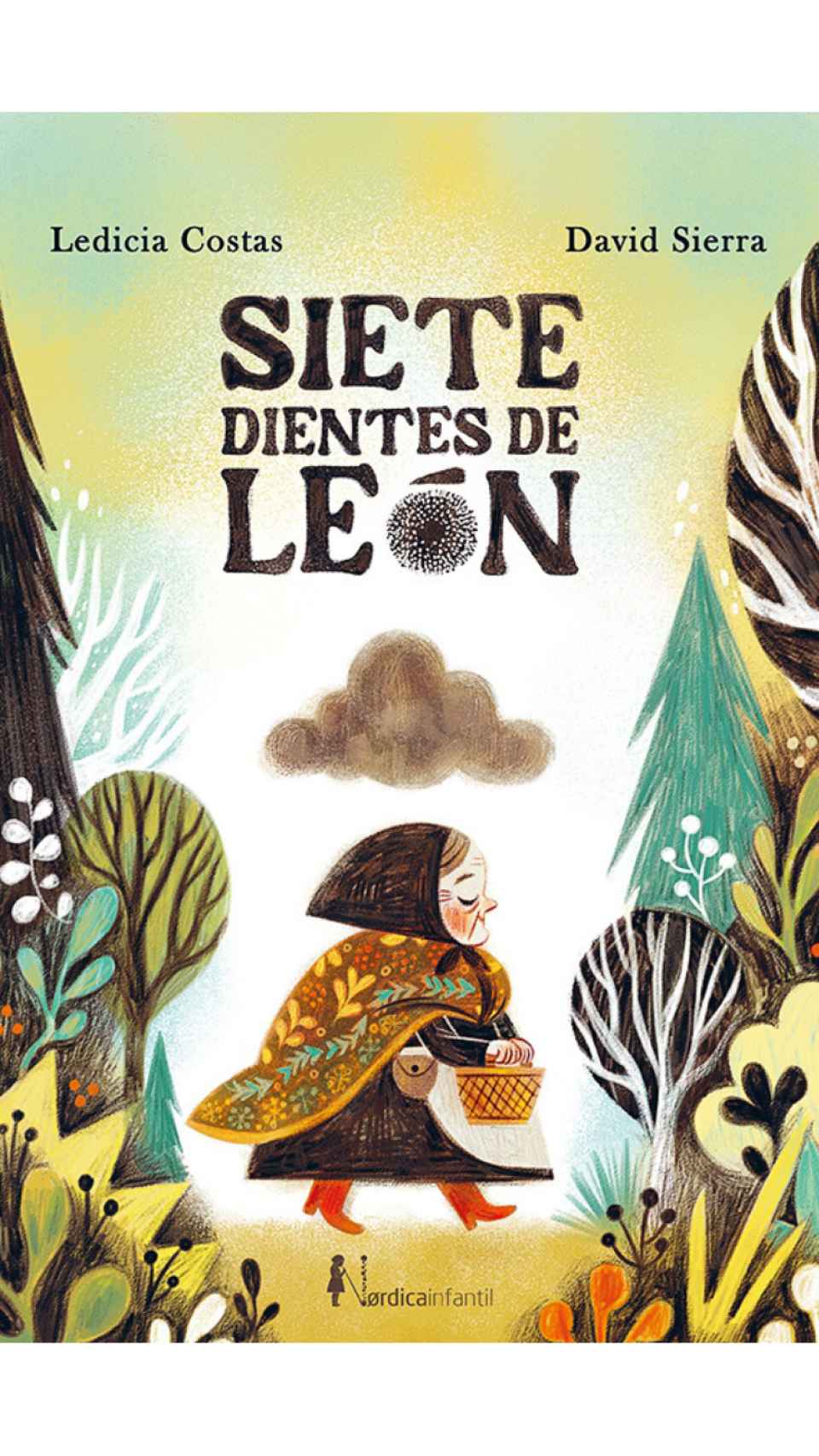'Siete dientes de león', un libro de Ledicia Costas y David Sierra