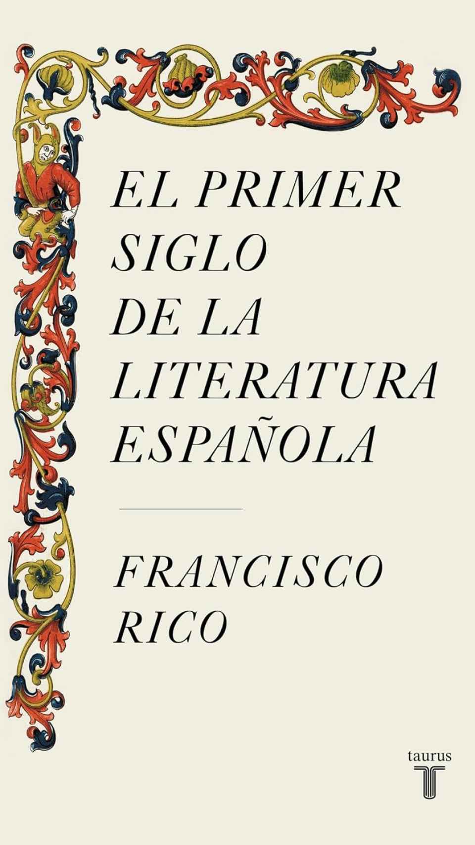'El primer siglo de la literatura española'