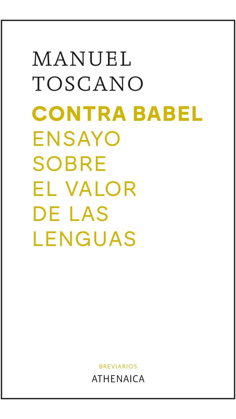 'Contra Babel', de Manuel Toscano