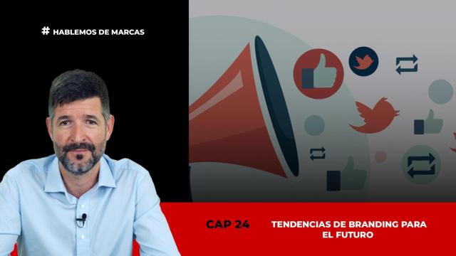 Tendencias de branding para el futuro