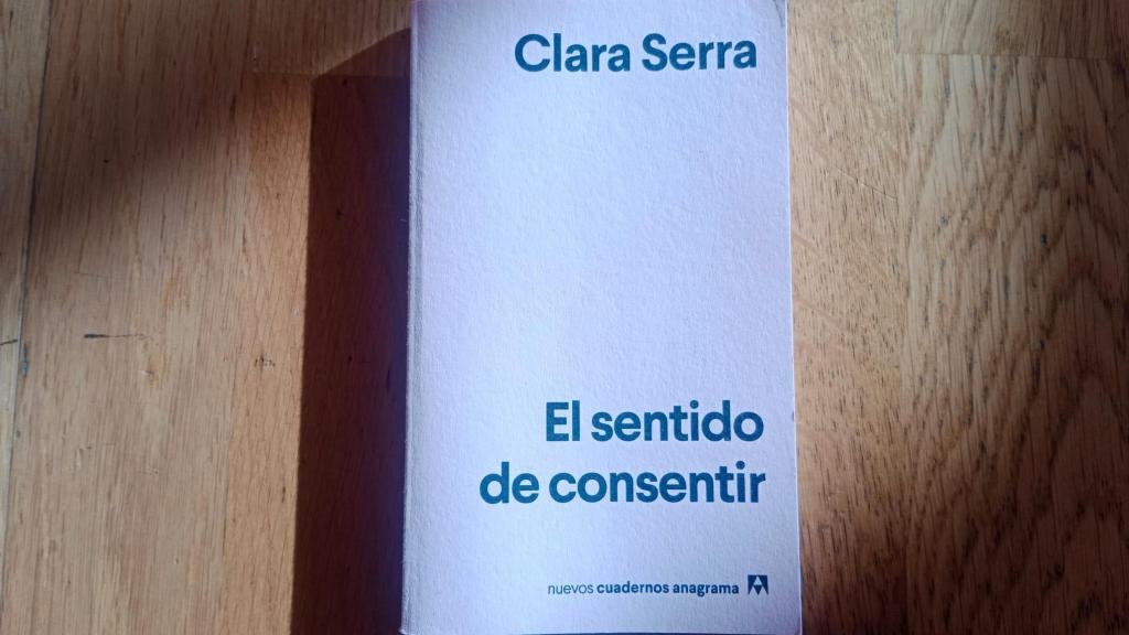 'El sentido de consentir' de Clara Serra