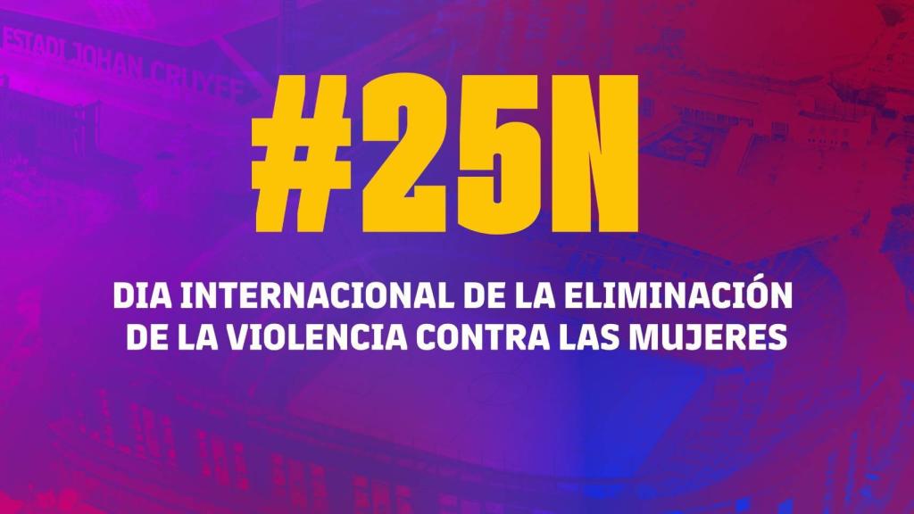 La imagen promocional del Barça sobre el Día Internacional de la Eliminación de la Violencia contra las Mujeres