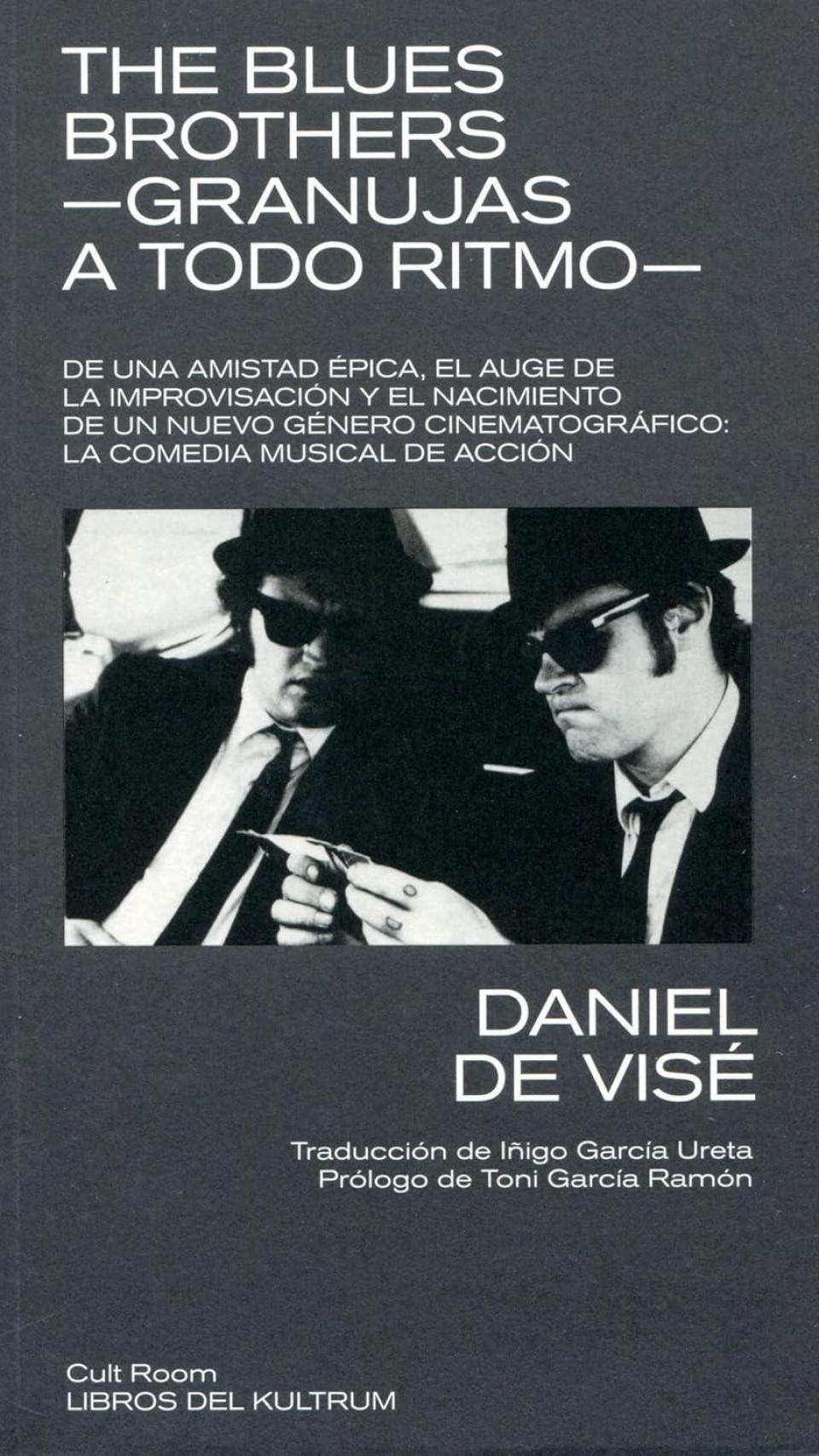 'The Blues Brothers. Granujas a todo ritmo'