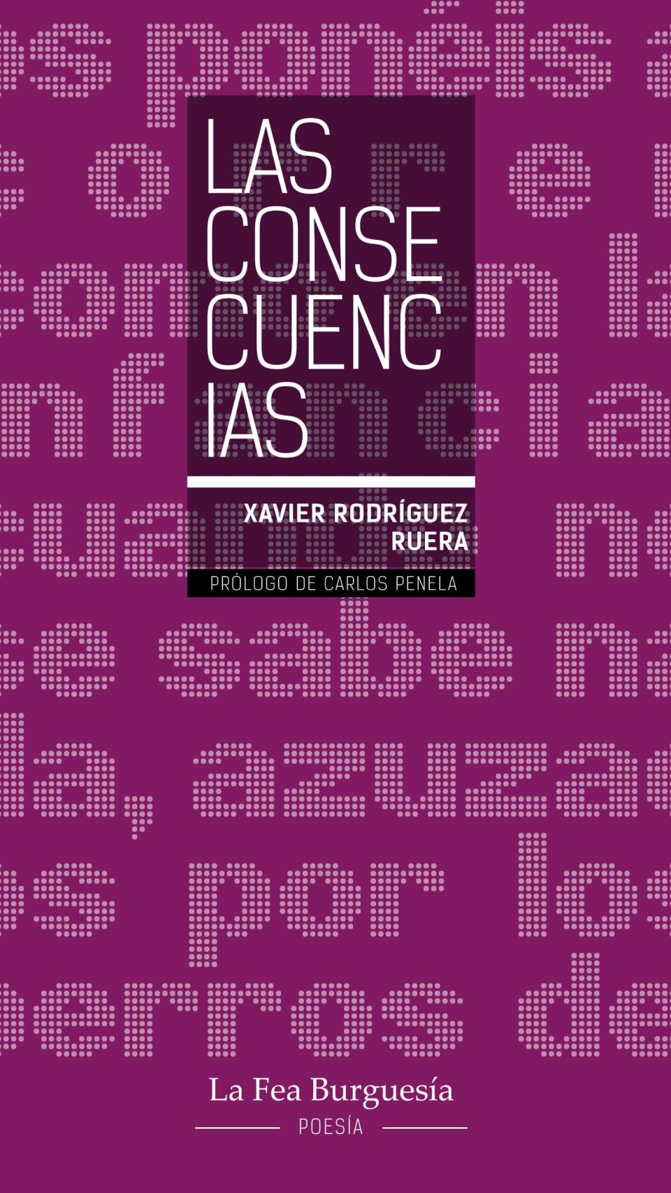 'Las consecuencias' de Xavier Rodríguez Ruera