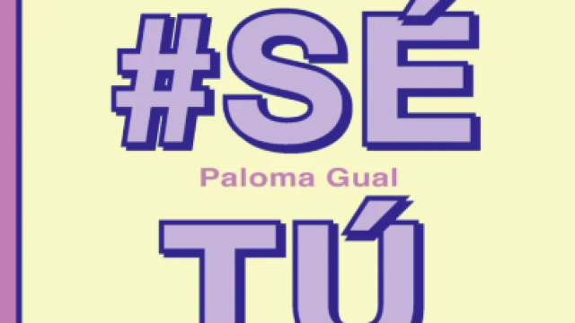 Libro #SéTúMisma (Planeta, 2025) de Paloma Gual