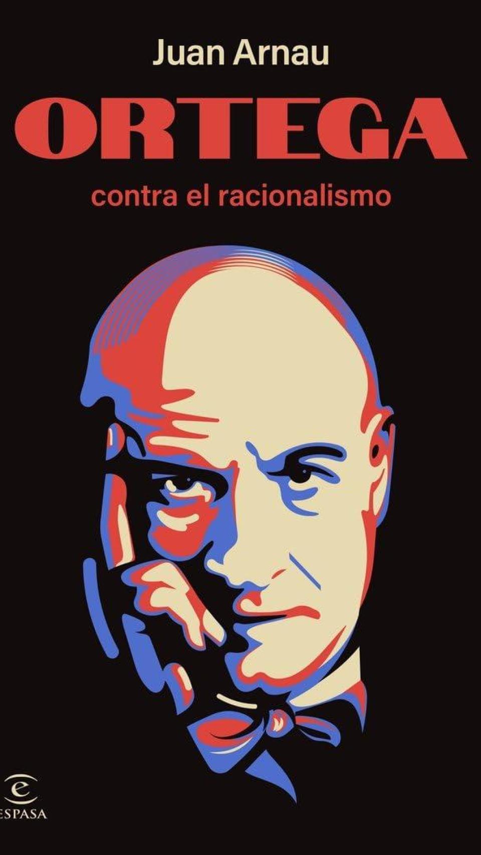 'Ortega contra el racionalismo'