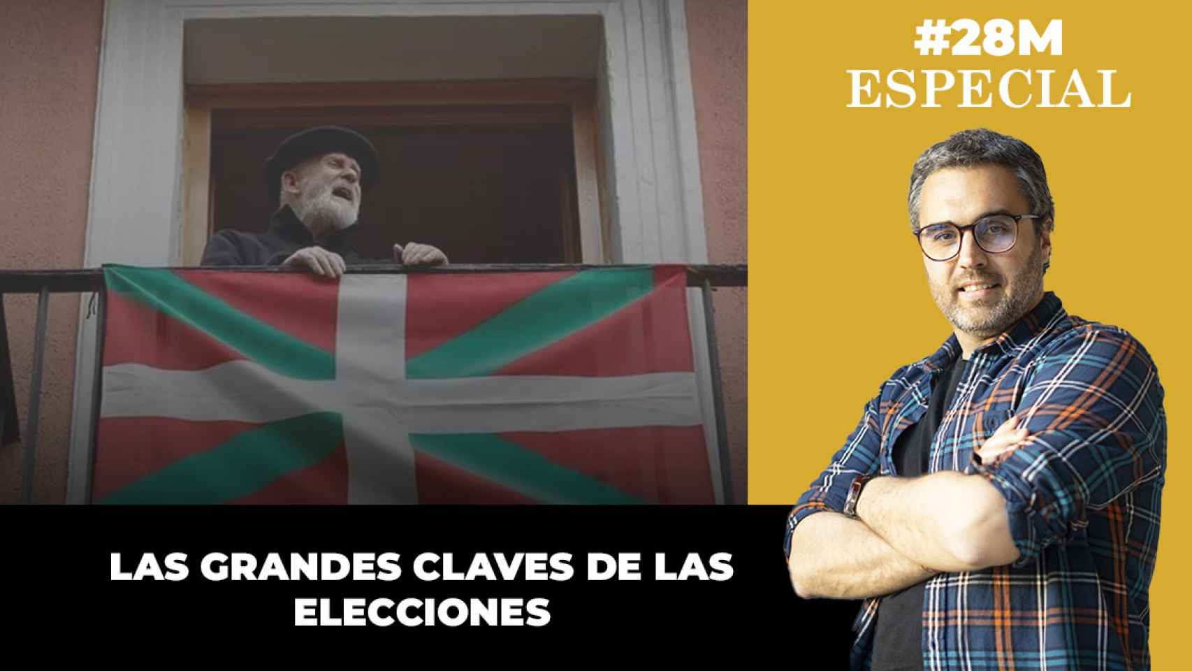 Las claves de estas elecciones del 28-M en Euskadi.