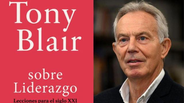 Tony Blair lanza su nuevo libro en español, 'Lecciones para el siglo XXI'