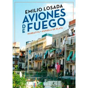 Aviones de fuego, de Emilio Losada