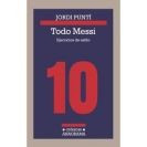 'Todo Messi, ejercicios de estilo', de Jordi Puntí