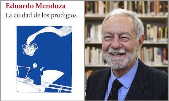 Fotomontaje del libro 'La ciudad de los prodigios' y Eduardo Mendoza, su autor / MA