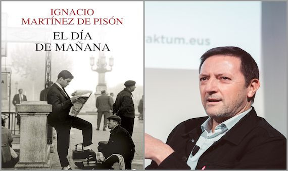 Fotomontaje del libro 'El día de mañana' e Ignacio Martínez de Pisón, su autor / MA