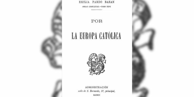 Emilia Pardo Bazán, la época católica