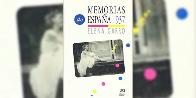 Memorias España 1937 de Elena Garro