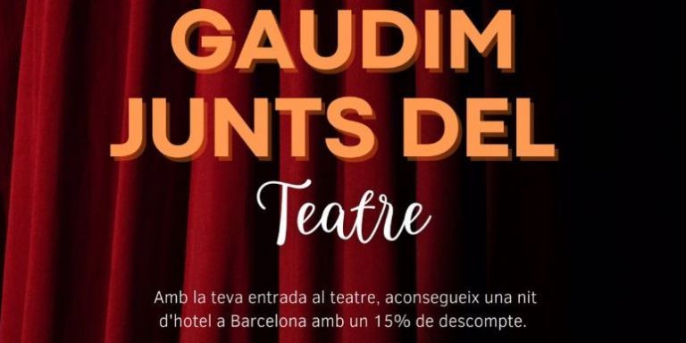 Promoción en los hoteles de Barcelona por ir al teatro / GREMI D'HOTELS