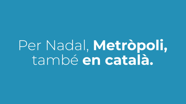 Per Nadal, Metrópoli també en català.