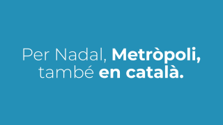 Metrópoli, el digital líder a Barcelona, llança la seva versió en llengua catalana