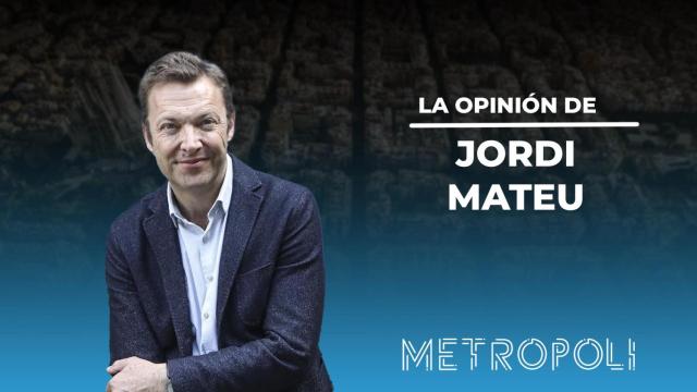 La opinión de Jordi Mateu, CEO de Summa Branding, en Metrópoli