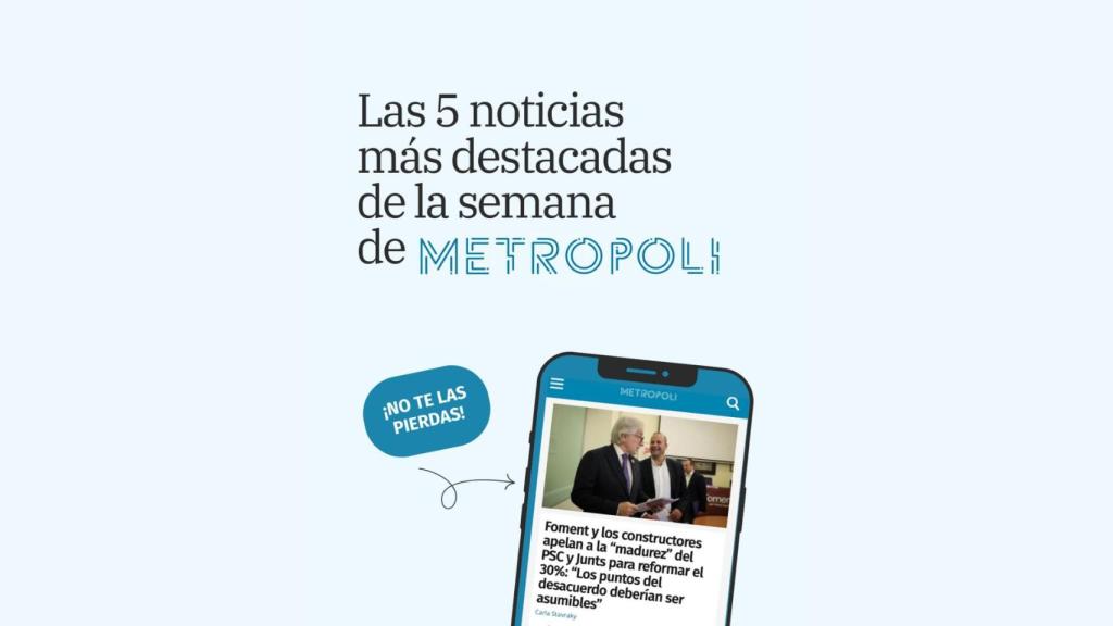 Estas son las cinco noticias más destacadas de la semana en Barcelona (y alrededores)